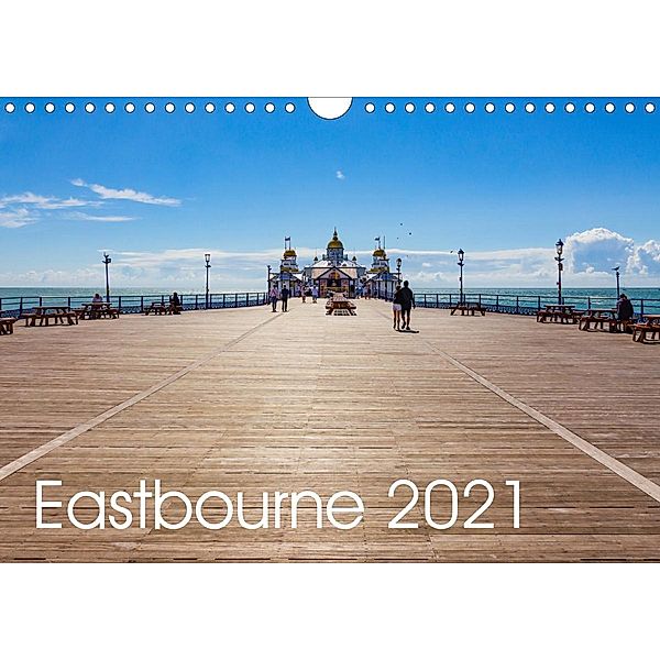 Eastbourne 2021 (Wall Calendar 2021 DIN A4 Landscape), Stefanie Perner