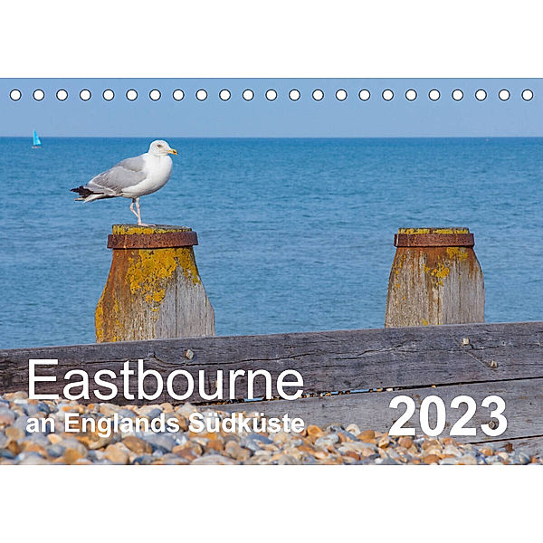 Eastbourne an Englands Südküste (Tischkalender 2023 DIN A5 quer), Stefanie Perner