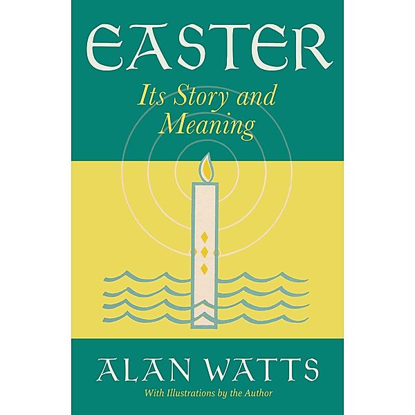 Easter, Alan Watts