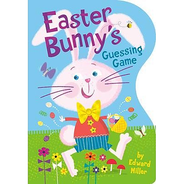 Easter Bunny's Guessing Game, Edward Miller