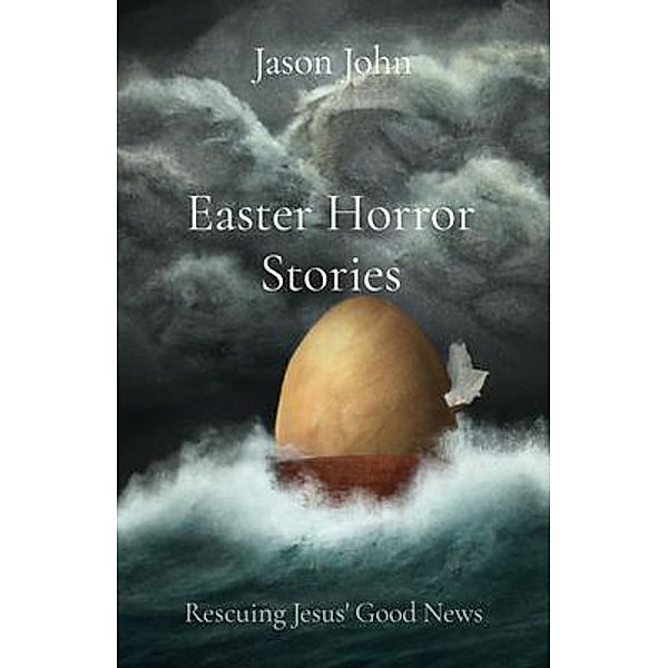 Easter Horror Stories / Jason John, Jason John