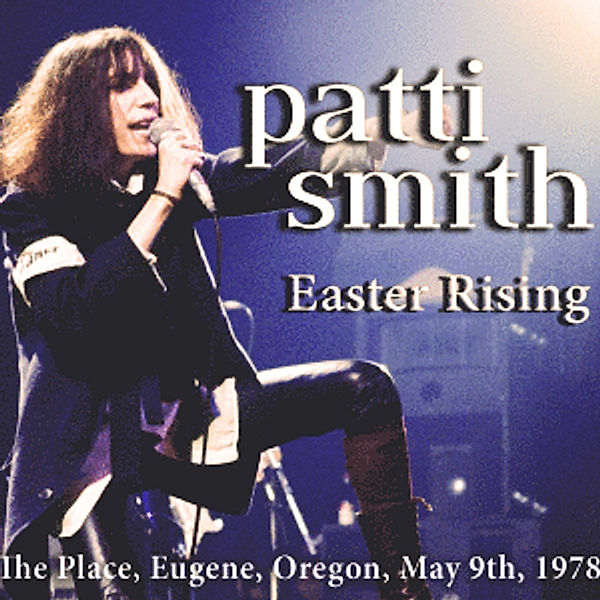 Easter Rising, Patti Smith