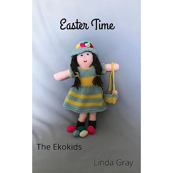 Easter Time (Ekokids) / Ekokids, Linda Gray