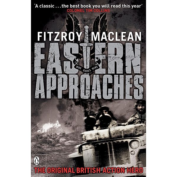 Eastern Approaches / Penguin World War II Collection, Fitzroy Maclean