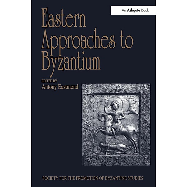 Eastern Approaches to Byzantium