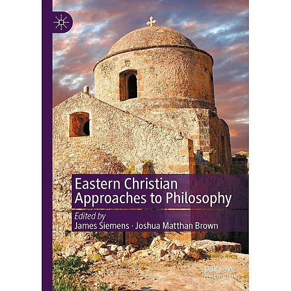 Eastern Christian Approaches to Philosophy / Progress in Mathematics