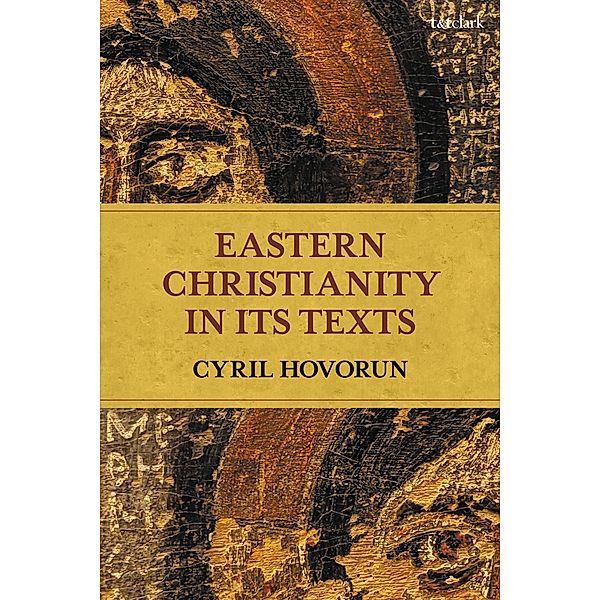 Eastern Christianity in Its Texts, Cyril Hovorun