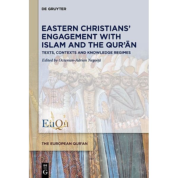 Eastern Christians' Engagement with Islam and the Qur'an