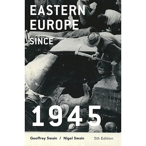 Eastern Europe since 1945, Geoffrey Swain, Nigel Swain
