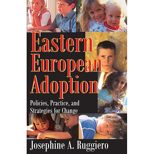 Eastern European Adoption, Josephine A. Ruggiero