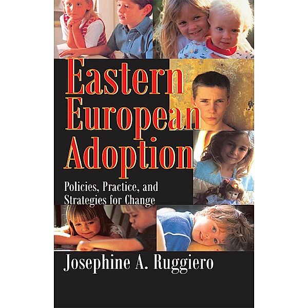 Eastern European Adoption, Josephine A. Ruggiero