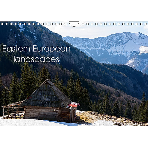 Eastern European landscapes (Wall Calendar 2019 DIN A4 Landscape), Ioan Alexandru Todor