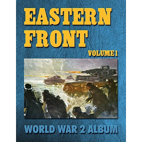 Eastern Front Volume 1: World War 2 Album, Ray Merriam