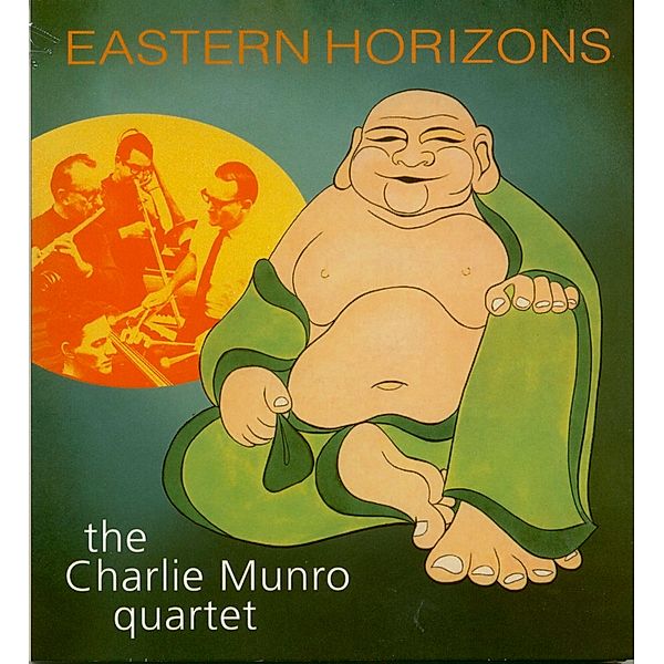 Eastern Horizons, Charlie Munro Quartet