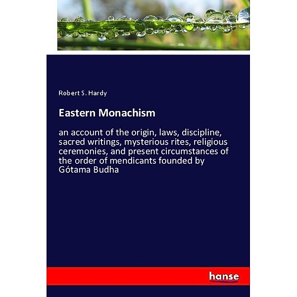 Eastern Monachism, Robert S. Hardy