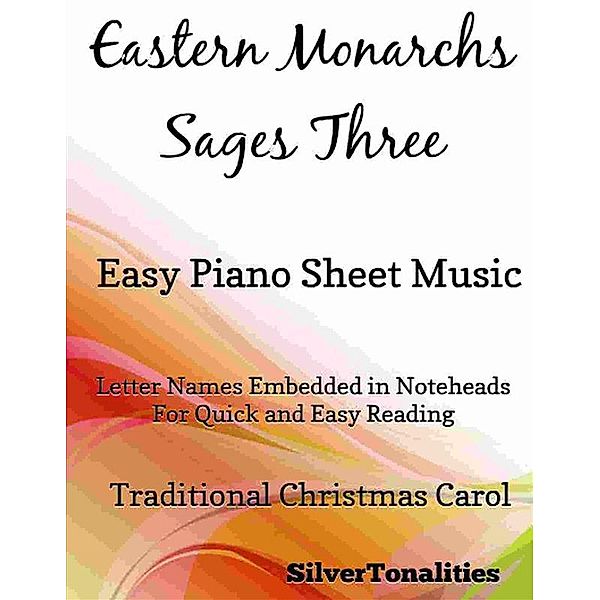 Eastern Monarchs Sages Three Easy Piano Sheet Music, Silvertonalities