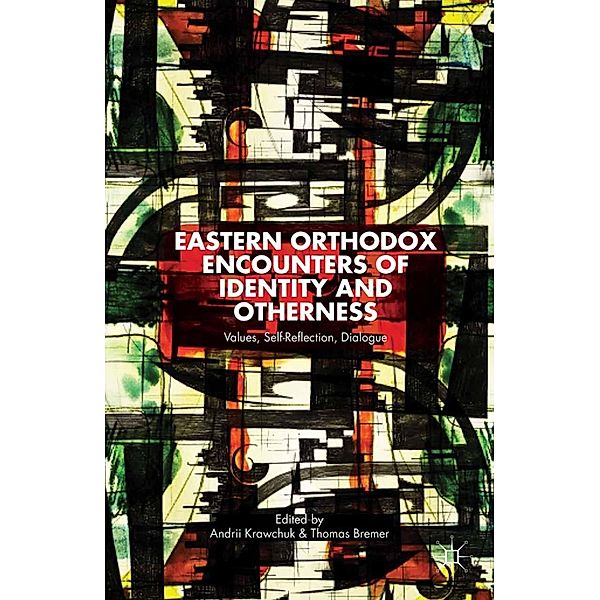 Eastern Orthodox Encounters of Identity and Otherness