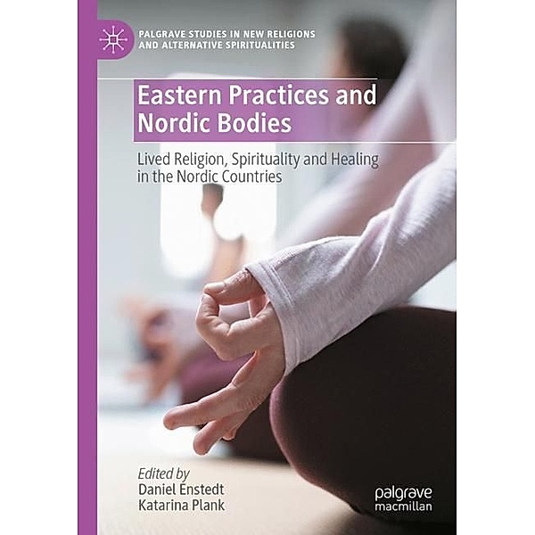 Eastern Practices and Nordic Bodies