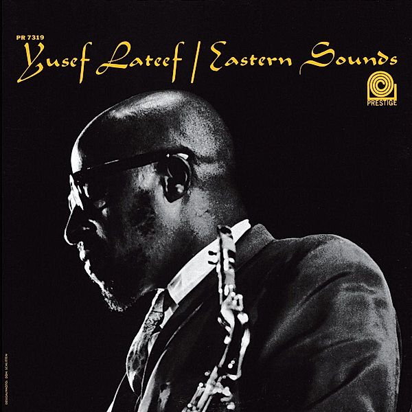 Eastern Sounds (Rudy Van Gelder Remaster), Yusef Lateef