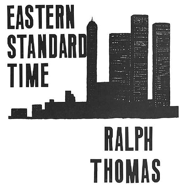 Eastern Standard Time (Vinyl), Ralph Thomas