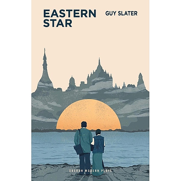 Eastern Star / Oberon Modern Plays, Guy Slater