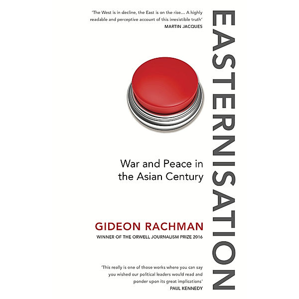 Easternisation, Gideon Rachman