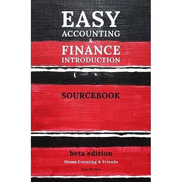 Easy Accounting and Finance Introduction Sourcebook / Easy AF Intro Bd.1, Mama Counting