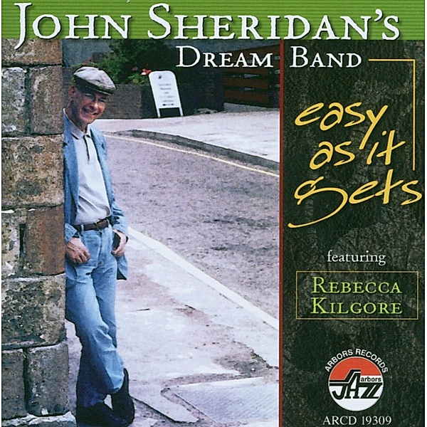 Easy As It Gets, John Sheridan & His Dream Band