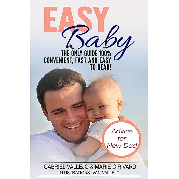 Easy Baby, Gabriel C Vallejo Rivard, Marie C Vallejo Rivard