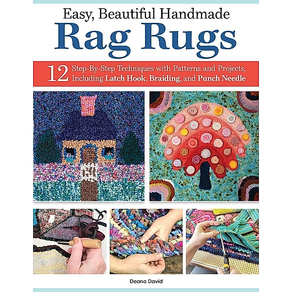 Easy, Beautiful Handmade Rag Rugs, Deana David