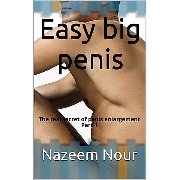 Easy Big Penis, Nazeem Nour