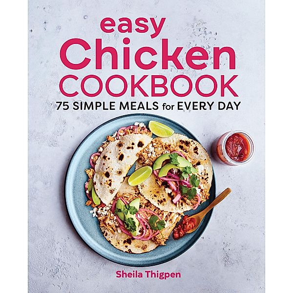 Easy Chicken Cookbook, Sheila Thigpen