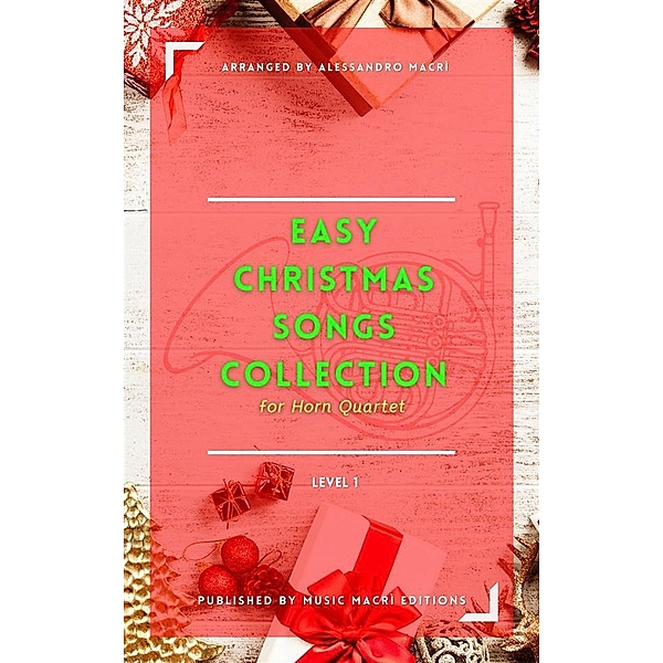 Easy Christmas Songs Collection - Level 1, Alessandro Macrì