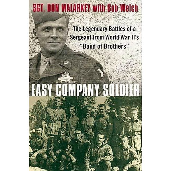 Easy Company Soldier, Don Malarkey, Bob Welch