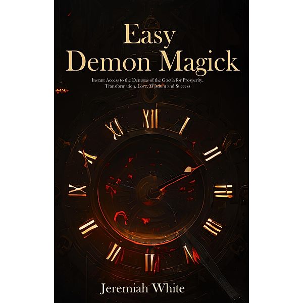 Easy Demon Magick, Jeremiah White