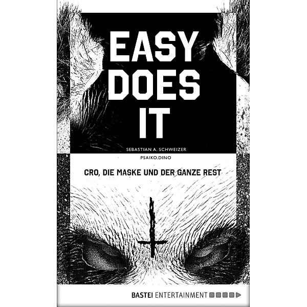Easy does it, Sebastian Andrej Schweizer, Psaiko. Dino