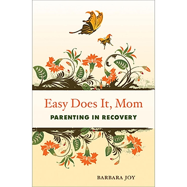 Easy Does It, Mom / Conari Press, Barbara Joy