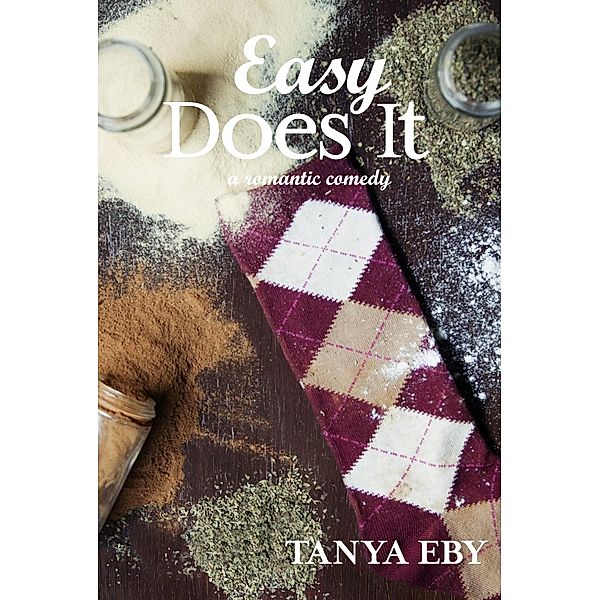 Easy Does It / Tanya Eby, Tanya Eby