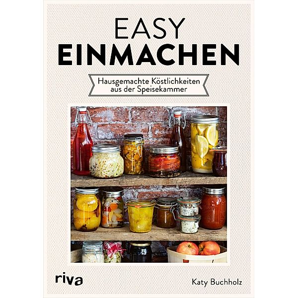 Easy einmachen, Katy Buchholz