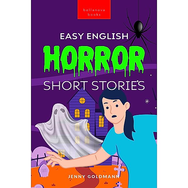 Easy English Horror Short Stories / English languages Readers Bd.5, Jenny Goldmann