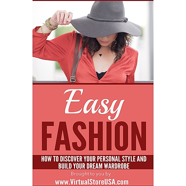 Easy Fashion: How to Discover Your Personal Style and Build Your Dream Wardrobe, Virtual Store Usa