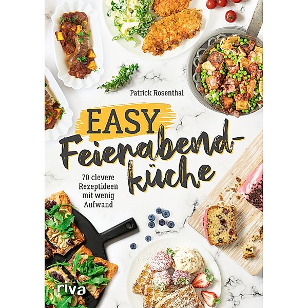 Easy Feierabendküche, Patrick Rosenthal