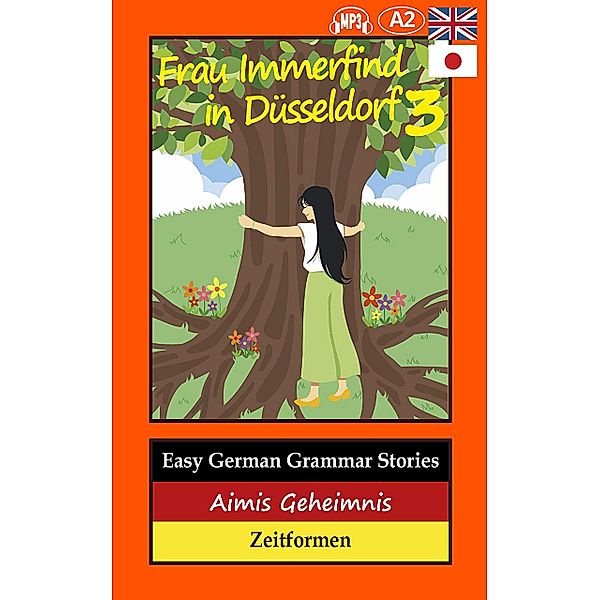 Easy German Grammar Stories / Frau Immerfind in Düsseldorf Bd.3, Thomas Gerstmann