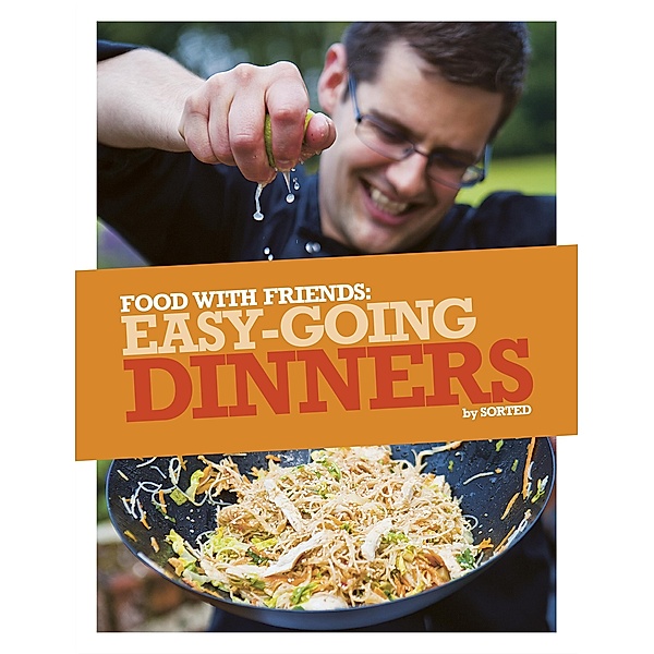 Easy-Going Dinners, The Sorted Crew, Ben Ebbrell