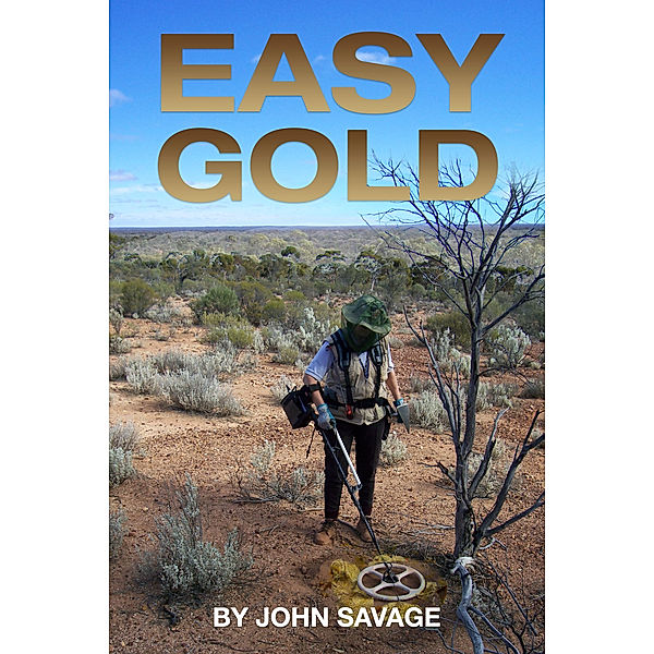 Easy Gold, John Savage