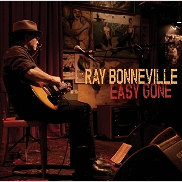 Easy Gone, Ray Bonneville