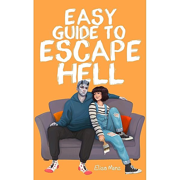 Easy Guide to Escape Hell, Elisa Menz