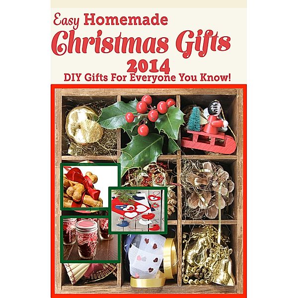 Easy Homemade Christmas Gifts 2014 / Speedy Title Management LLC, Katie Cotton