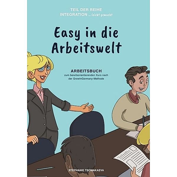 Easy in die Arbeitswelt, Stephanie Tsomakaeva