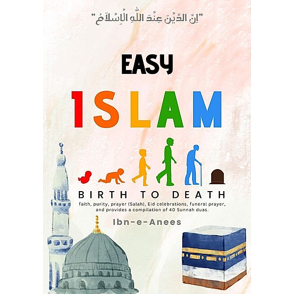 Easy Islam Birth to Death, Ibn-E-Anees